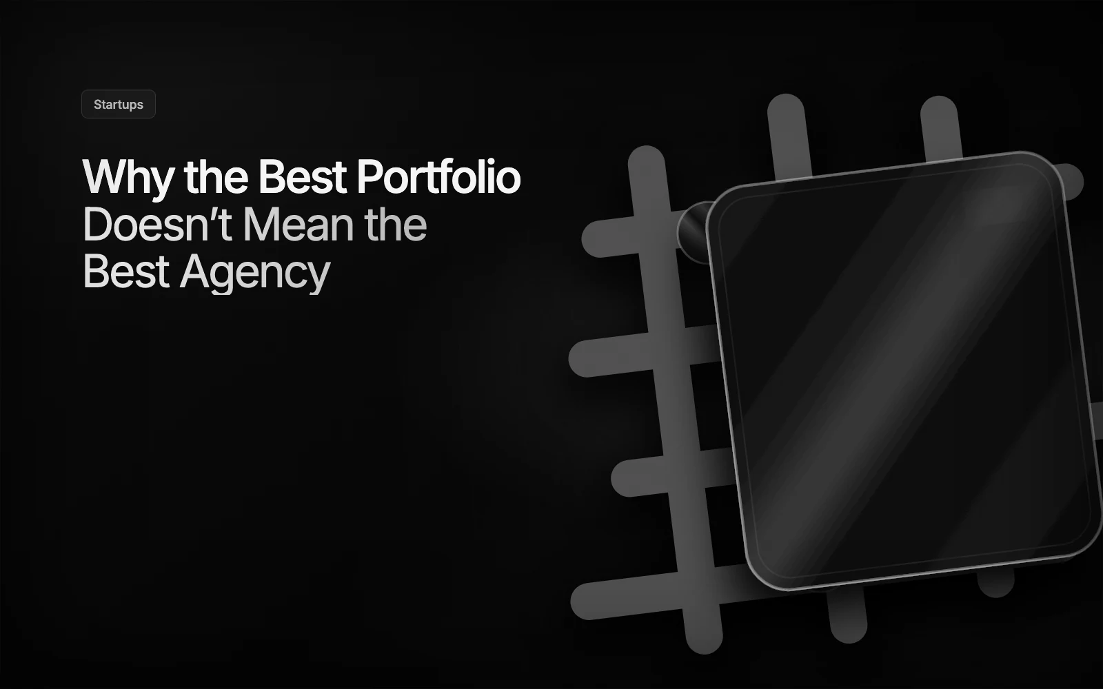 Why the Best Portfolio Doesn't Mean the Best Agency illustration