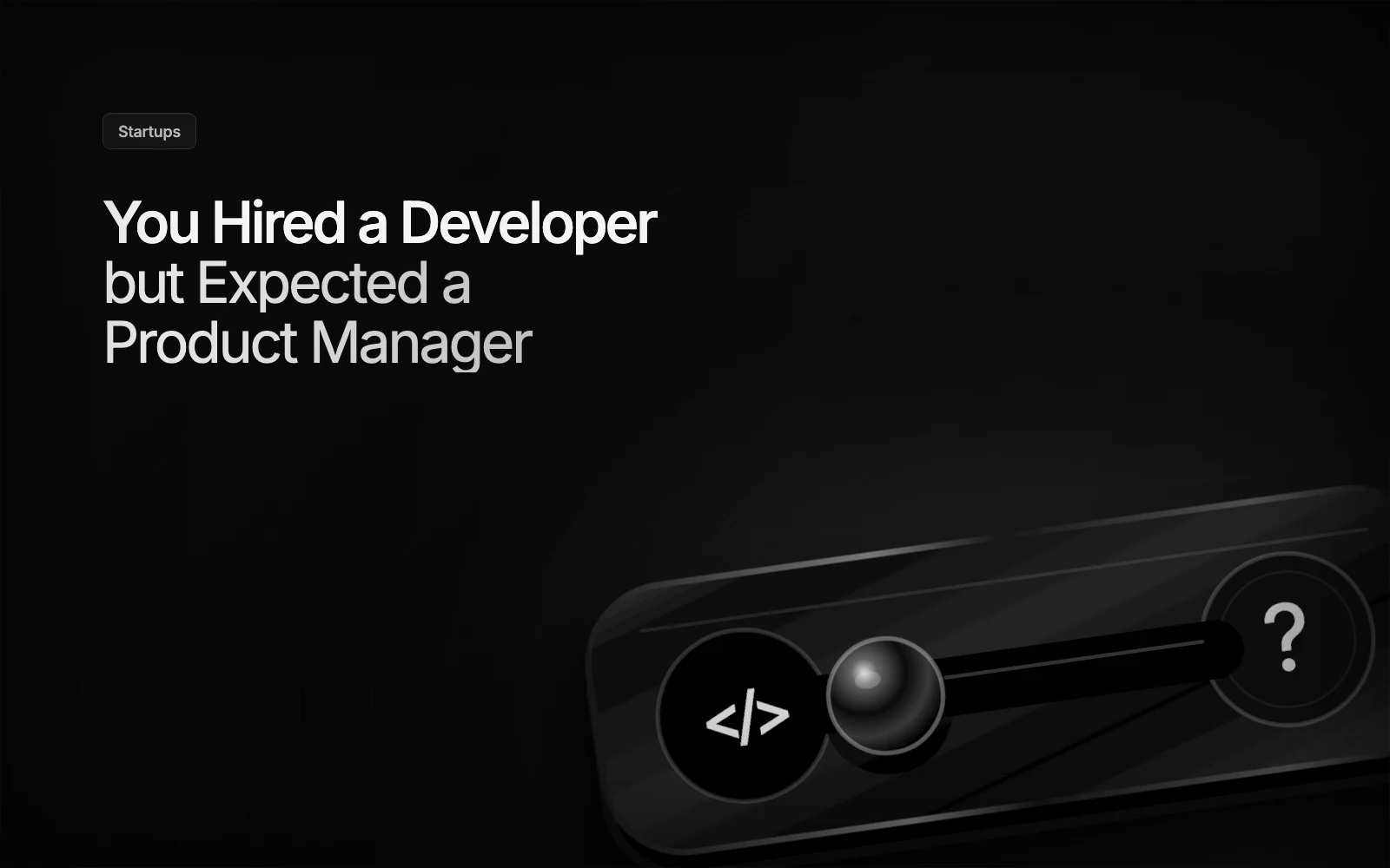 You Hired a Developer but Expected a Product Manager illustration