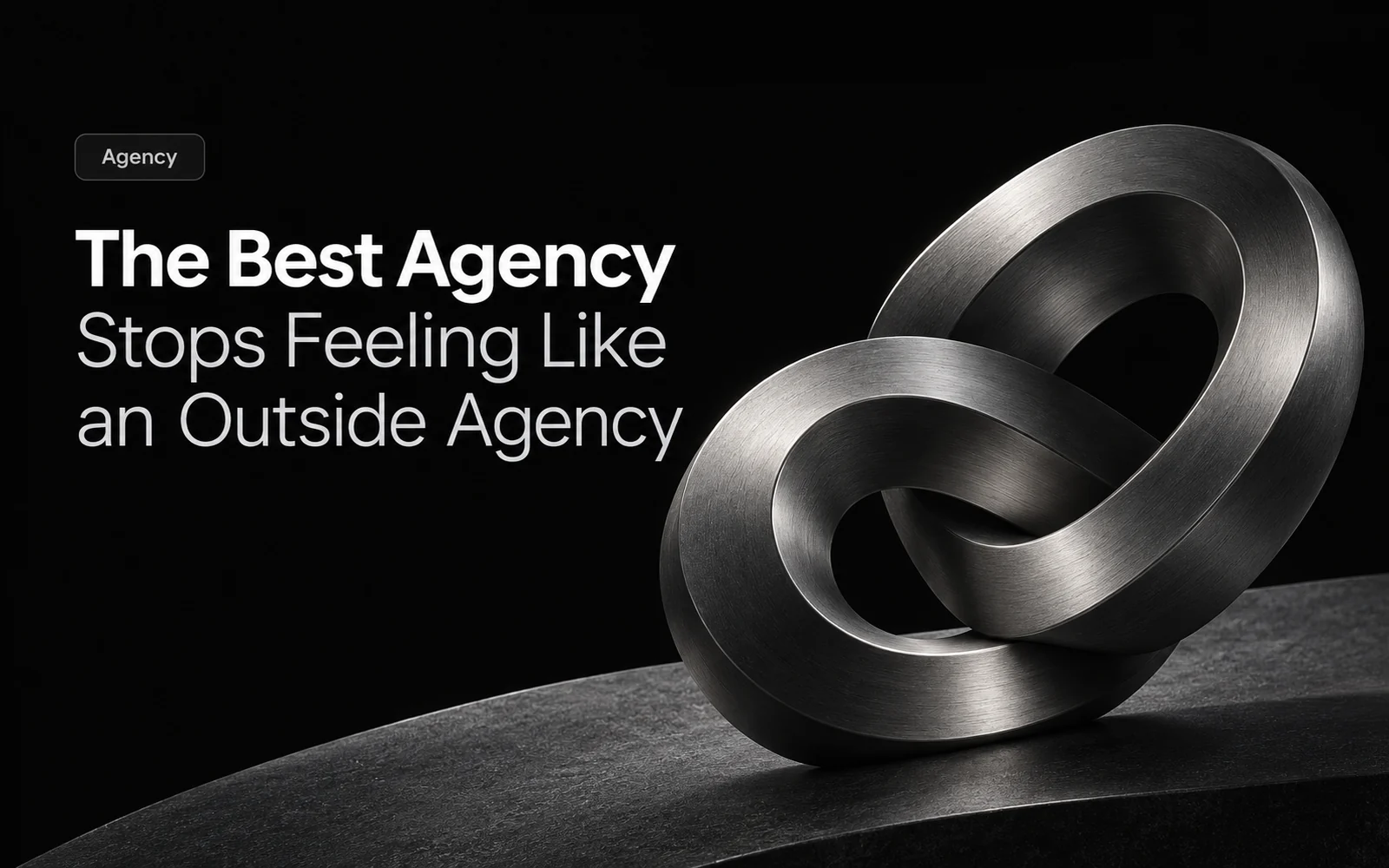 The Best Agency Stops Feeling Like an Outside Agency illustration