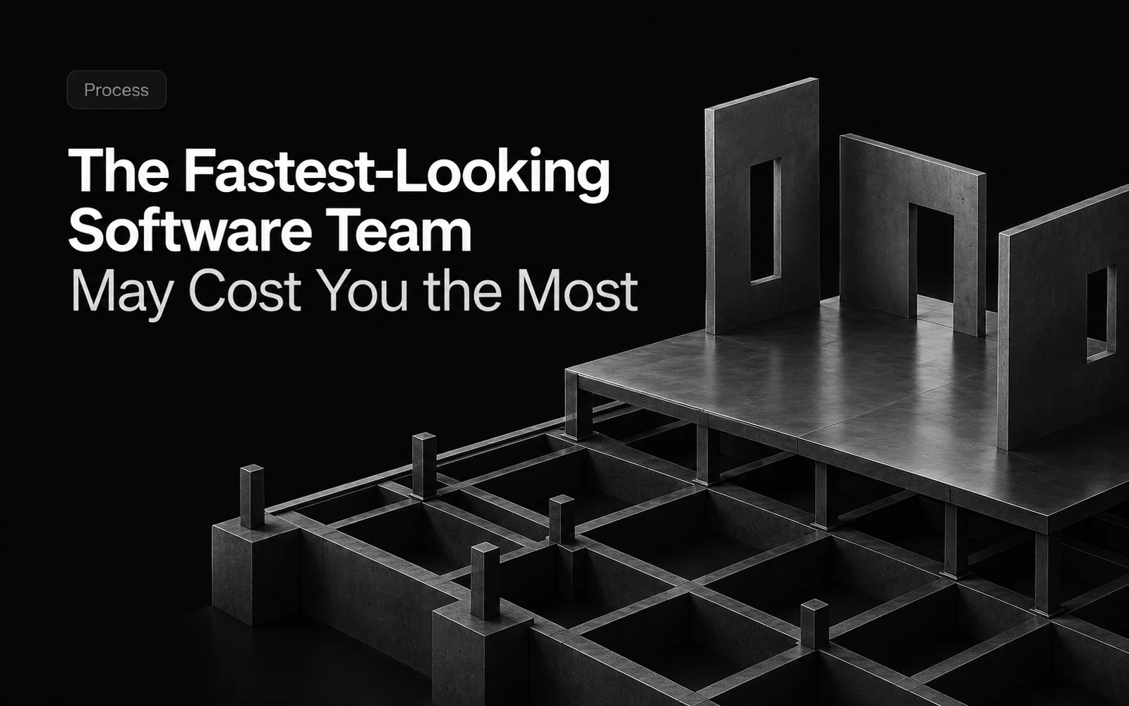 The Fastest-Looking Software Team May Cost You the Most illustration